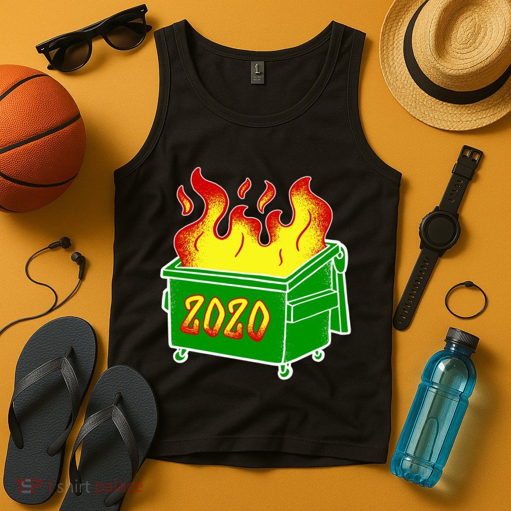 2020 Dumpster Fire Funny Disaster Tank Top