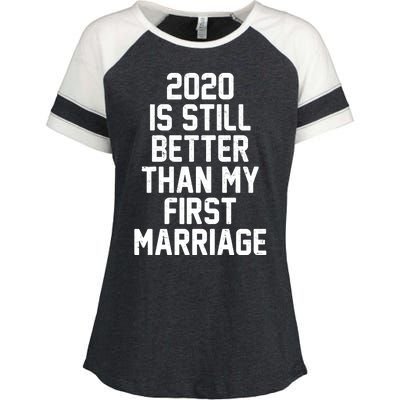 2020 Is Still Better Than My First Marriage Enza Ladies Jersey Colorblock Tee