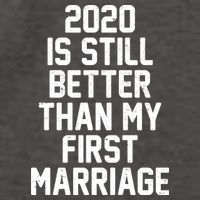 2020 Is Still Better Than My First Marriage Vector Backpack