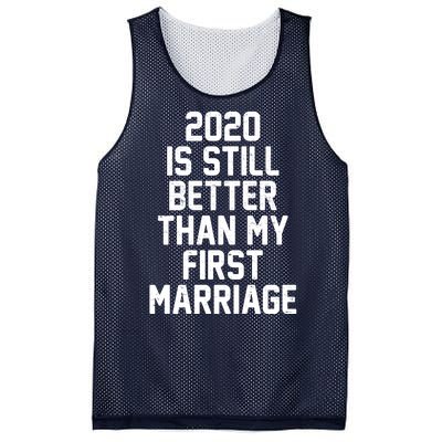 2020 Is Still Better Than My First Marriage Mesh Reversible Basketball Jersey Tank