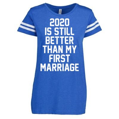 2020 Is Still Better Than My First Marriage Enza Ladies Jersey Football T-Shirt