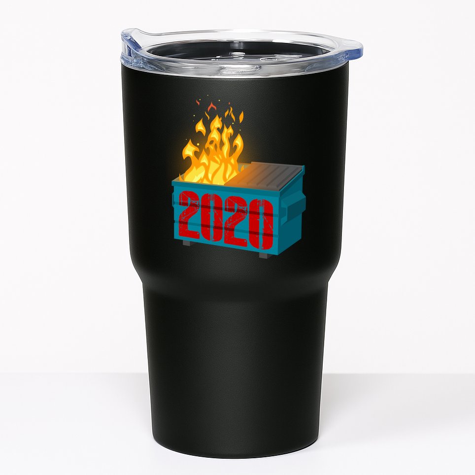 2020 Sucks A Dumpster Fire Tumbler