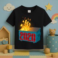 2020 Sucks A Dumpster Fire Toddler T-Shirt
