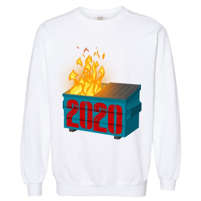 2020 Sucks A Dumpster Fire Garment-Dyed Sweatshirt