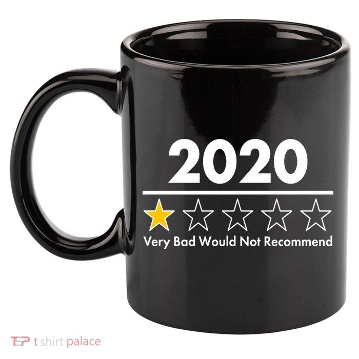 2020 Sucks One Star Rating Very Bad 11oz C Handle Ceramic Mug