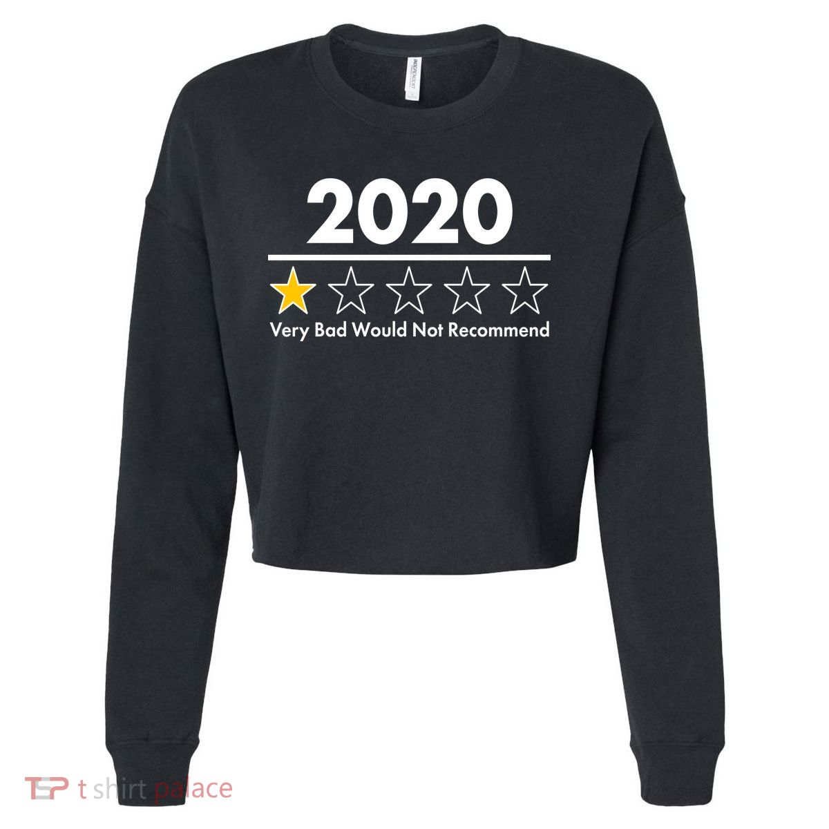 2020 Sucks One Star Rating Very Bad Cropped Pullover Crew