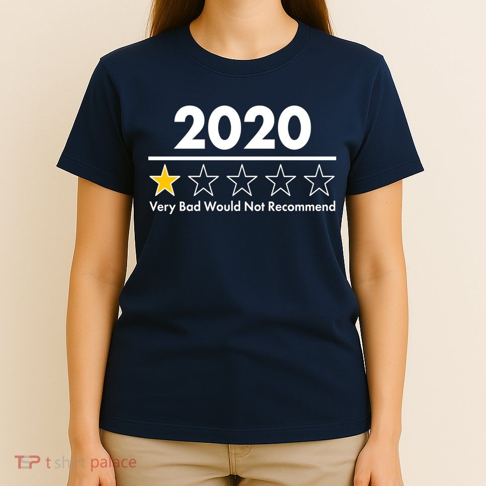 2020 Sucks One Star Rating Very Bad T-Shirt