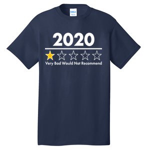 2020 Sucks One Star Rating Very Bad Tall T-Shirt