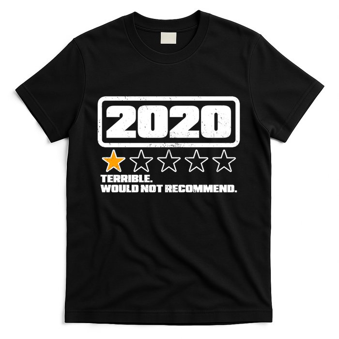 2020 Terrible Would Not Recommend One Star Rating T-Shirt