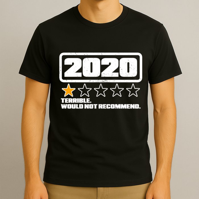2020 Terrible Would Not Recommend One Star Rating T-Shirt
