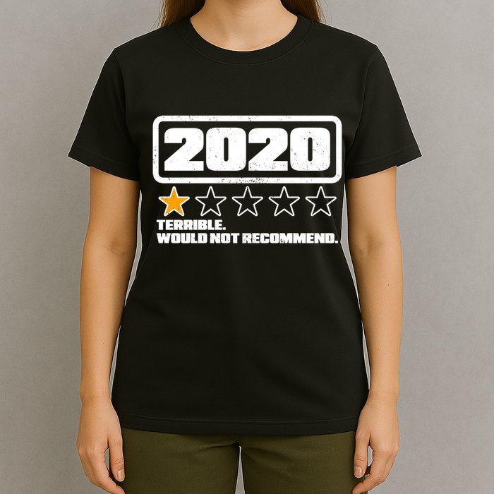 2020 Terrible Would Not Recommend One Star Rating T-Shirt