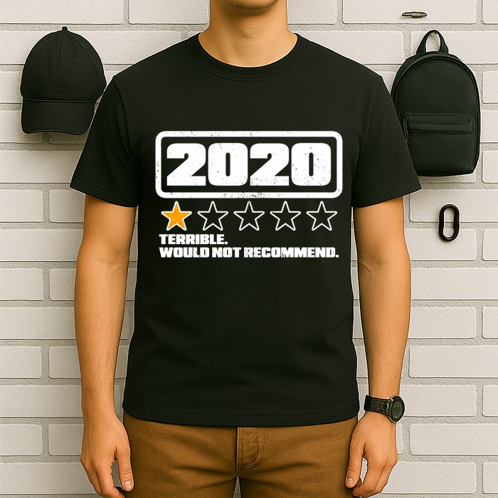 2020 Terrible Would Not Recommend One Star Rating T-Shirt