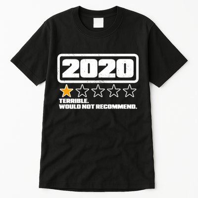 2020 Terrible Would Not Recommend One Star Rating Tall T-Shirt