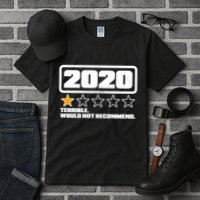 2020 Terrible Would Not Recommend One Star Rating Tall T-Shirt