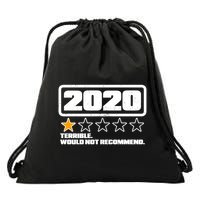2020 Terrible Would Not Recommend One Star Rating Drawstring Bag