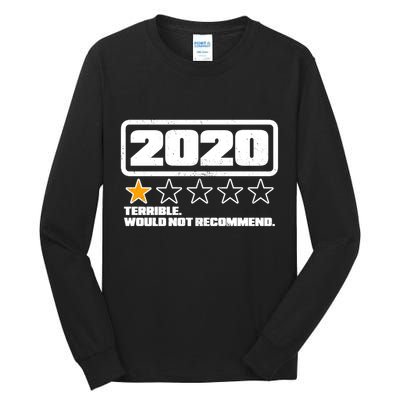 2020 Terrible Would Not Recommend One Star Rating Tall Long Sleeve T-Shirt