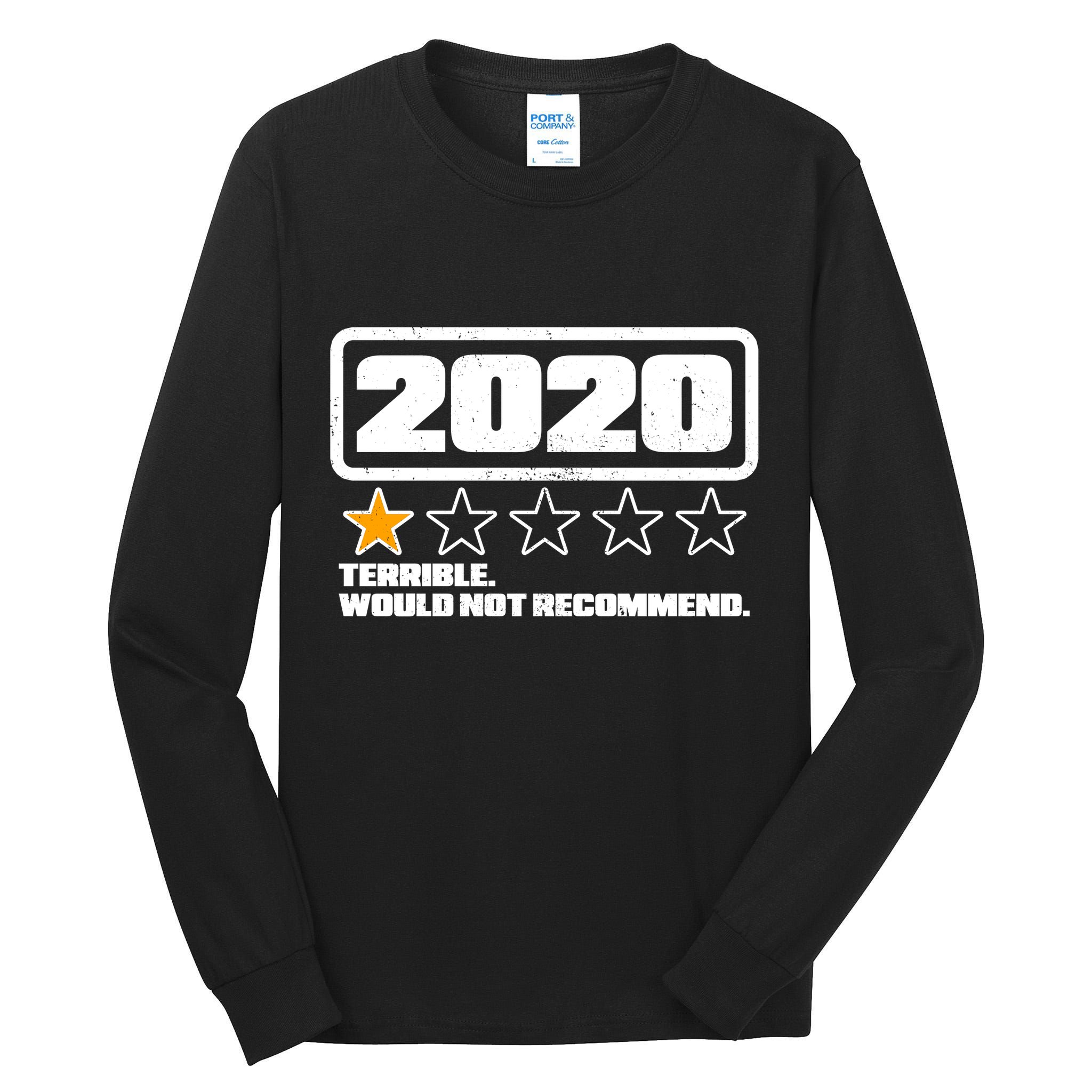 2020 Terrible Would Not Recommend One Star Rating Tall Long Sleeve T-Shirt