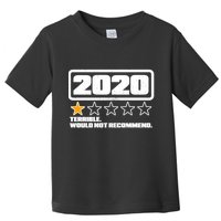 2020 Terrible Would Not Recommend One Star Rating Toddler T-Shirt