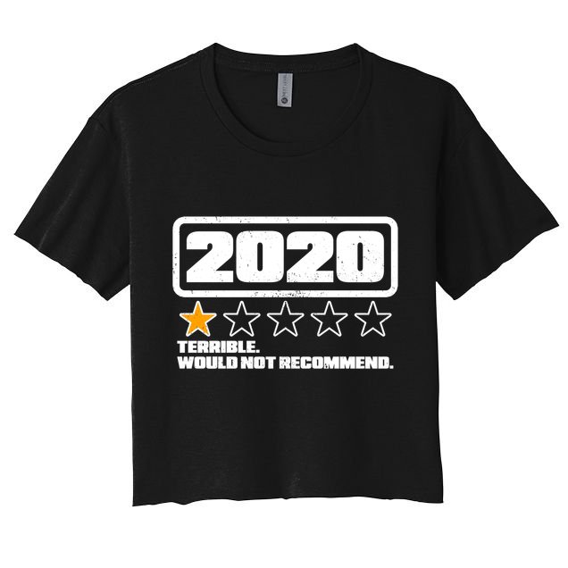 2020 Terrible Would Not Recommend One Star Rating Crop Top