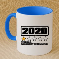2020 Terrible Would Not Recommend One Star Rating Mug