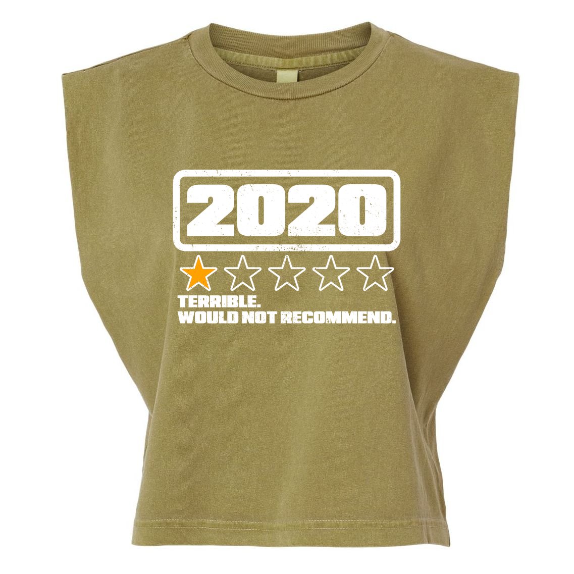 2020 Terrible Would Not Recommend One Star Rating Garment-Dyed Women's Muscle Tee