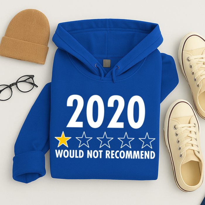 2020 Would Not Recommend One Star Review Hoodie