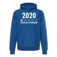 2020 Would Not Recommend One Star Review Premium Hoodie