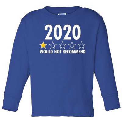 2020 Would Not Recommend One Star Review Toddler Long Sleeve Shirt