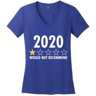 2020 Would Not Recommend One Star Review Women's V-Neck T-Shirt