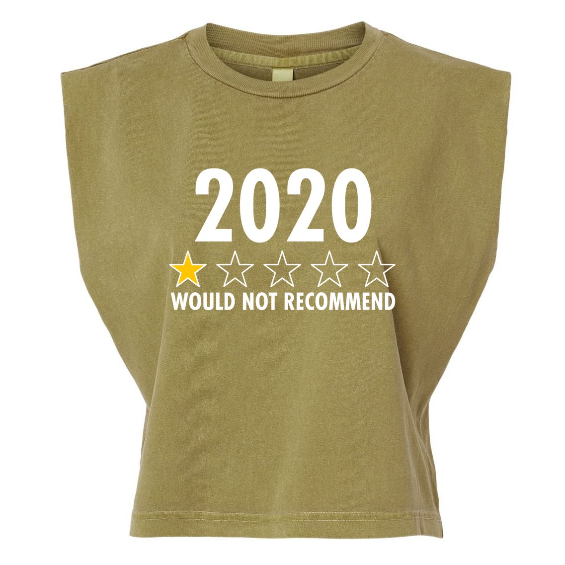 2020 Would Not Recommend One Star Review Garment-Dyed Women's Muscle Tee
