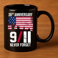 20th Anniversary Never Forget 9/11 September 11th 11oz C Handle Ceramic Mug