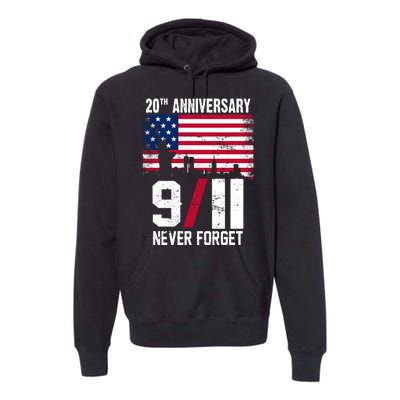 20th Anniversary Never Forget 9/11 September 11th Premium Hoodie