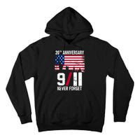 20th Anniversary Never Forget 9/11 September 11th Tall Hoodie