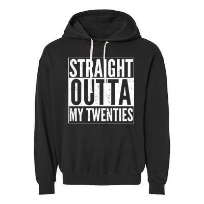 20th Birthday - Straight Outta My Twenties Garment-Dyed Fleece Hoodie