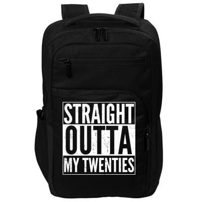 20th Birthday - Straight Outta My Twenties Impact Tech Backpack