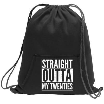 20th Birthday - Straight Outta My Twenties Sweatshirt Cinch Pack Bag