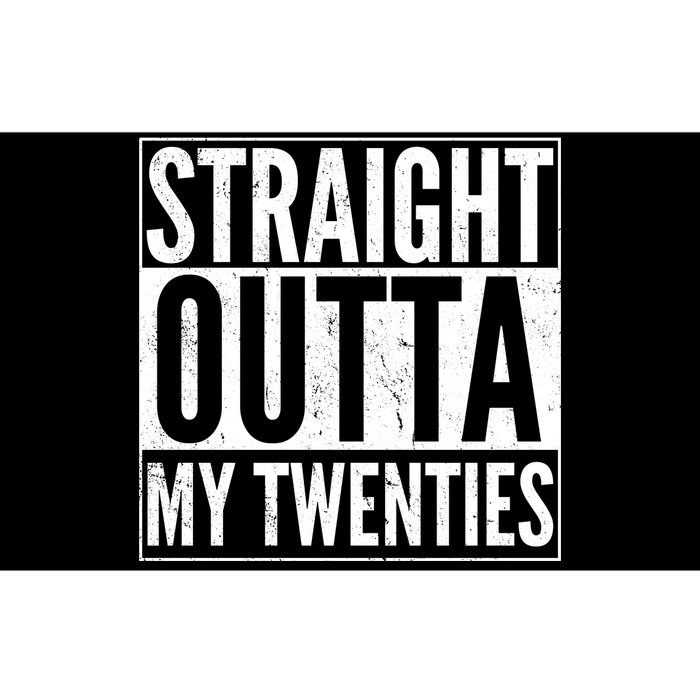 20th Birthday - Straight Outta My Twenties Bumper Sticker