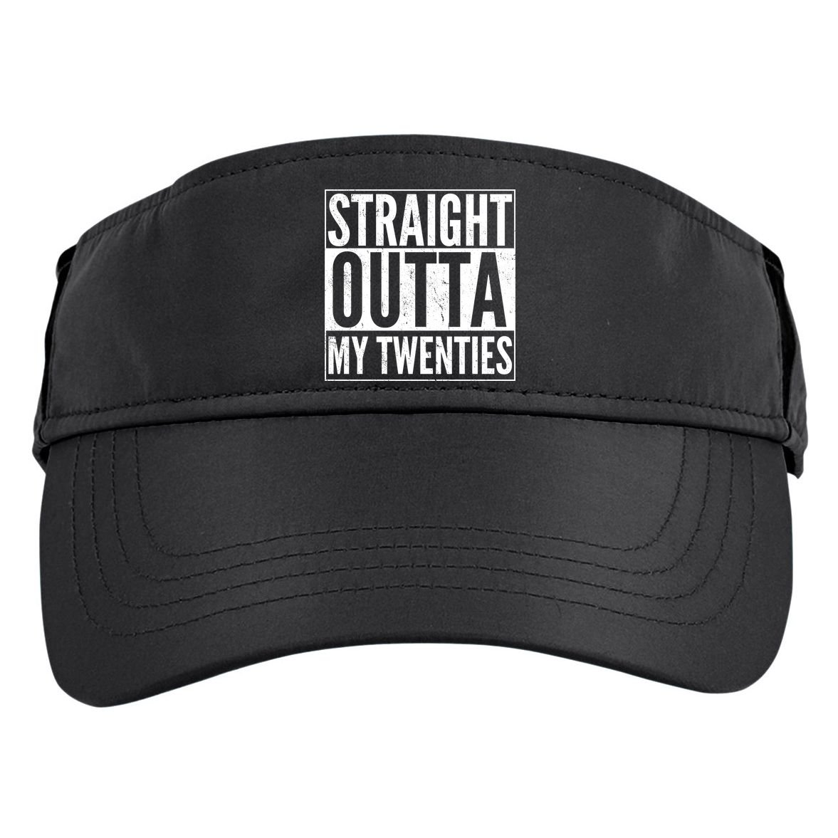 20th Birthday - Straight Outta My Twenties Adult Drive Performance Visor