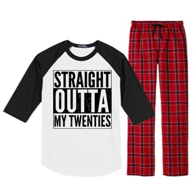 20th Birthday - Straight Outta My Twenties Raglan Sleeve Pajama Set