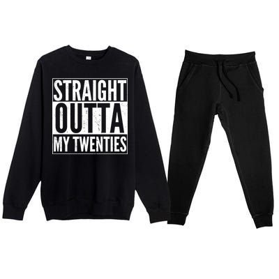 20th Birthday - Straight Outta My Twenties Premium Crewneck Sweatsuit Set