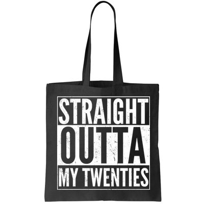 20th Birthday - Straight Outta My Twenties Bag