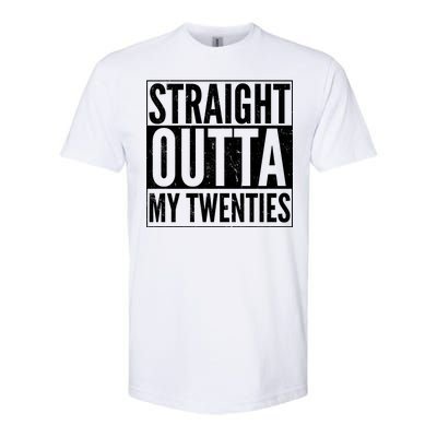 20th Birthday - Straight Outta My Twenties Softstyle CVC T-Shirt