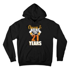 21st Birthday Cheers & Beers To 21 Years Hoodie