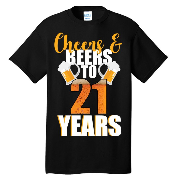 21st Birthday Cheers & Beers To 21 Years Tall T-Shirt