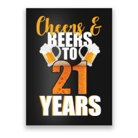 21st Birthday Cheers & Beers To 21 Years Poster