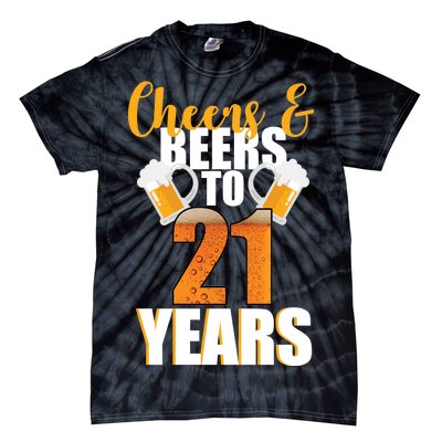 21st Birthday Cheers & Beers To 21 Years Tie-Dye T-Shirt