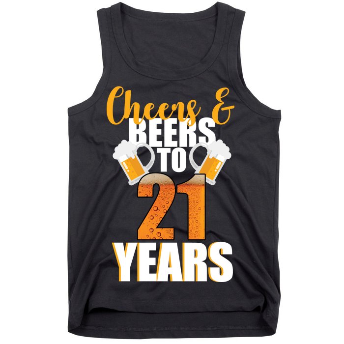 21st Birthday Cheers & Beers To 21 Years Tank Top