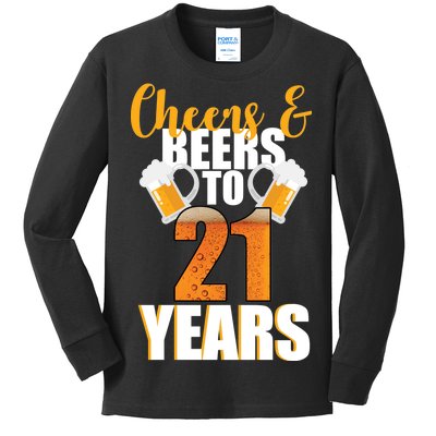 21st Birthday Cheers & Beers To 21 Years Kids Long Sleeve Shirt