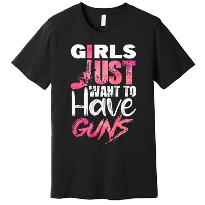 2A 2nd Amendment Just Want to Have Guns Pro Gun Premium T-Shirt