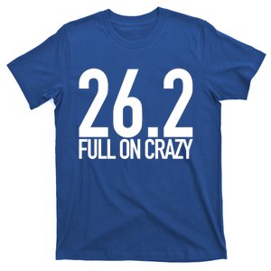 26 2 Miles Full On Crazy Marathon Gift T-Shirt